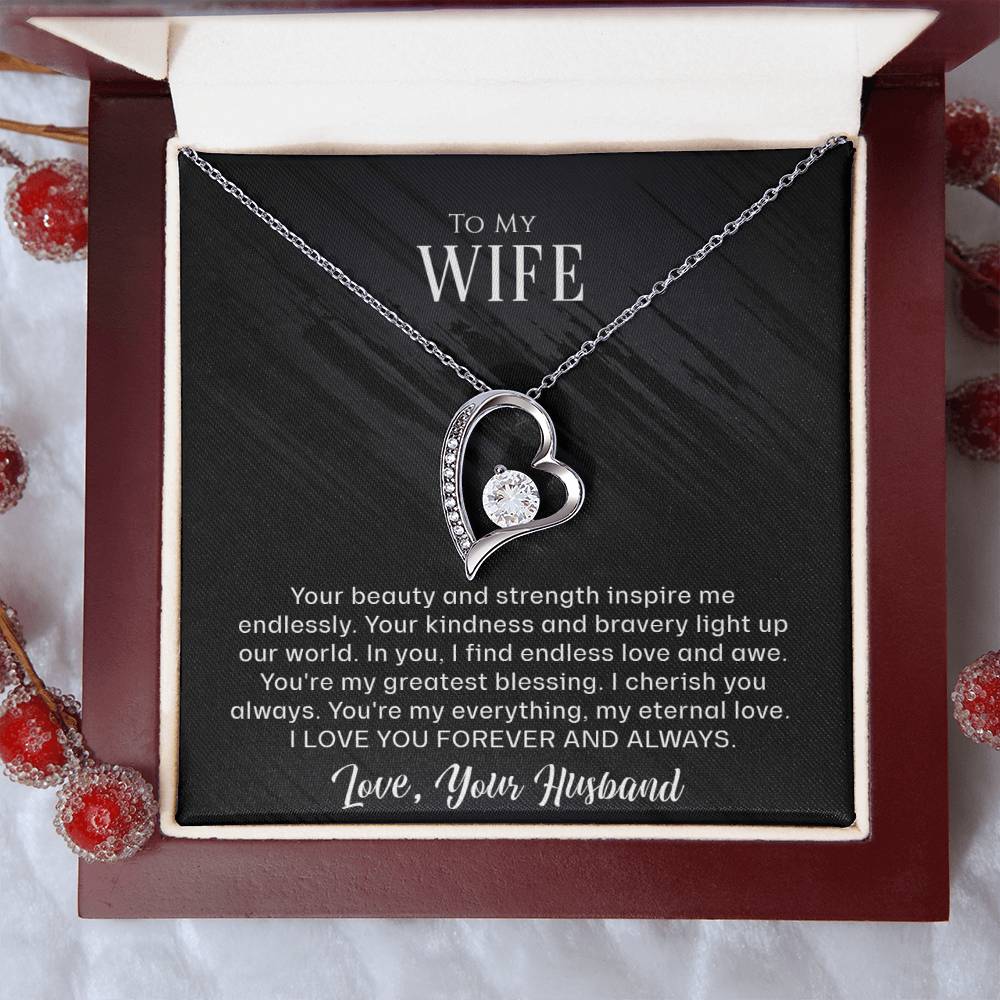 To My Wife - Your beauty and strength - Forever Love Necklace