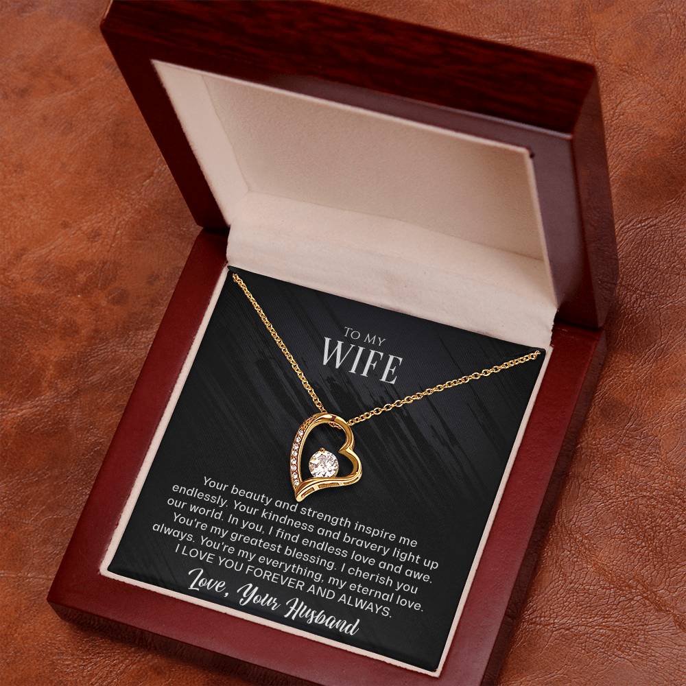 To My Wife - Your beauty and strength - Forever Love Necklace