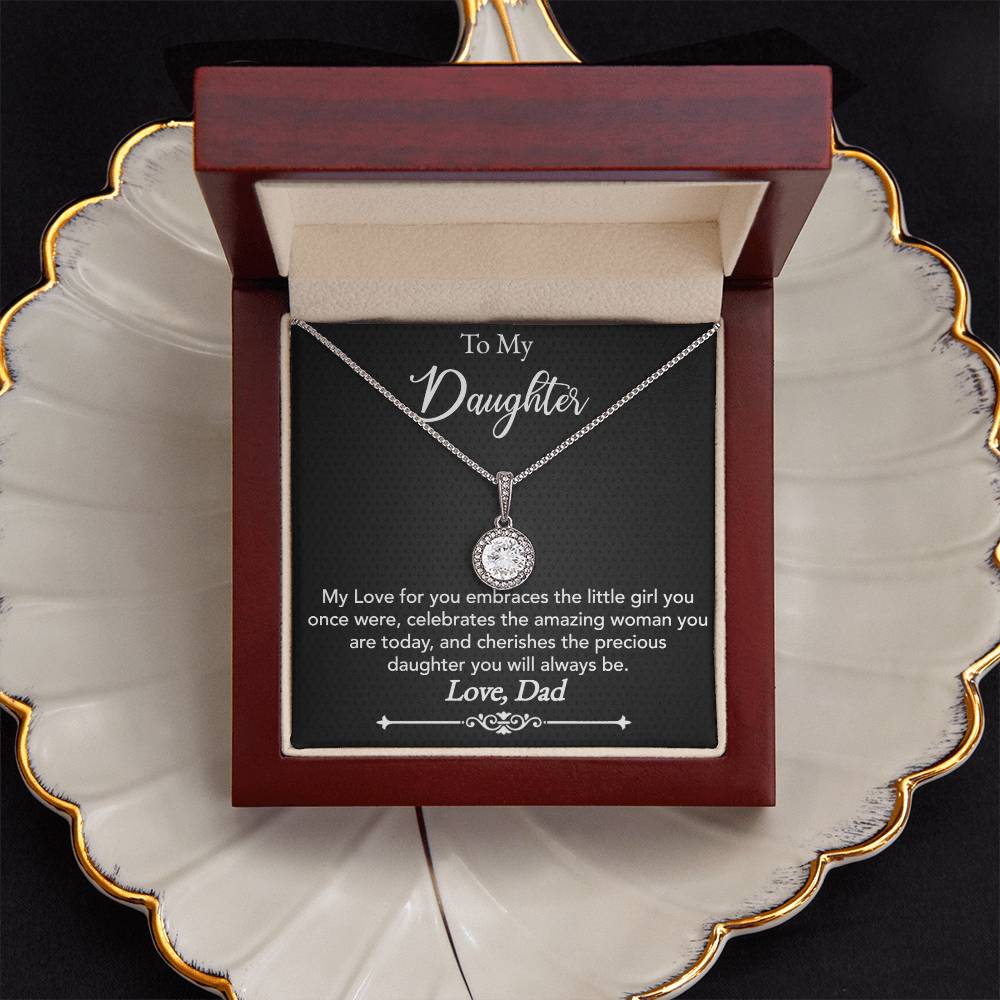 To My Daughter - My love for you - Eternal Hope Necklace - Dad