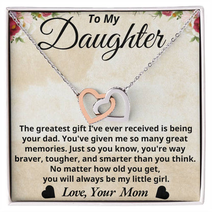 To My Daughter - The greatest gift - Interlocking Hearts Necklace - Mom