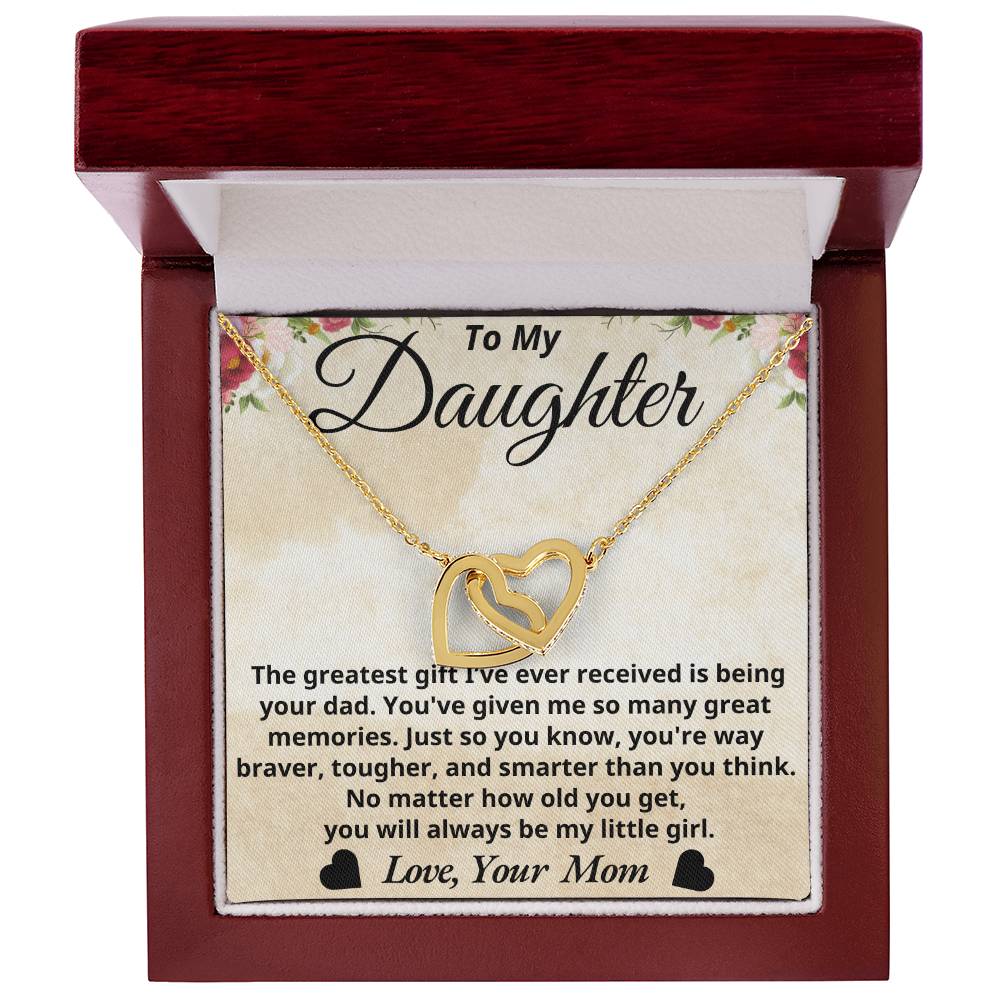 To My Daughter - The greatest gift - Interlocking Hearts Necklace - Mom