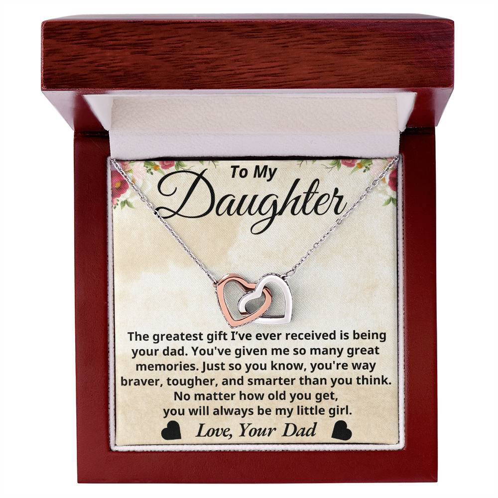 To My Daughter - The greatest gift - Interlocking Hearts Necklace - Dad