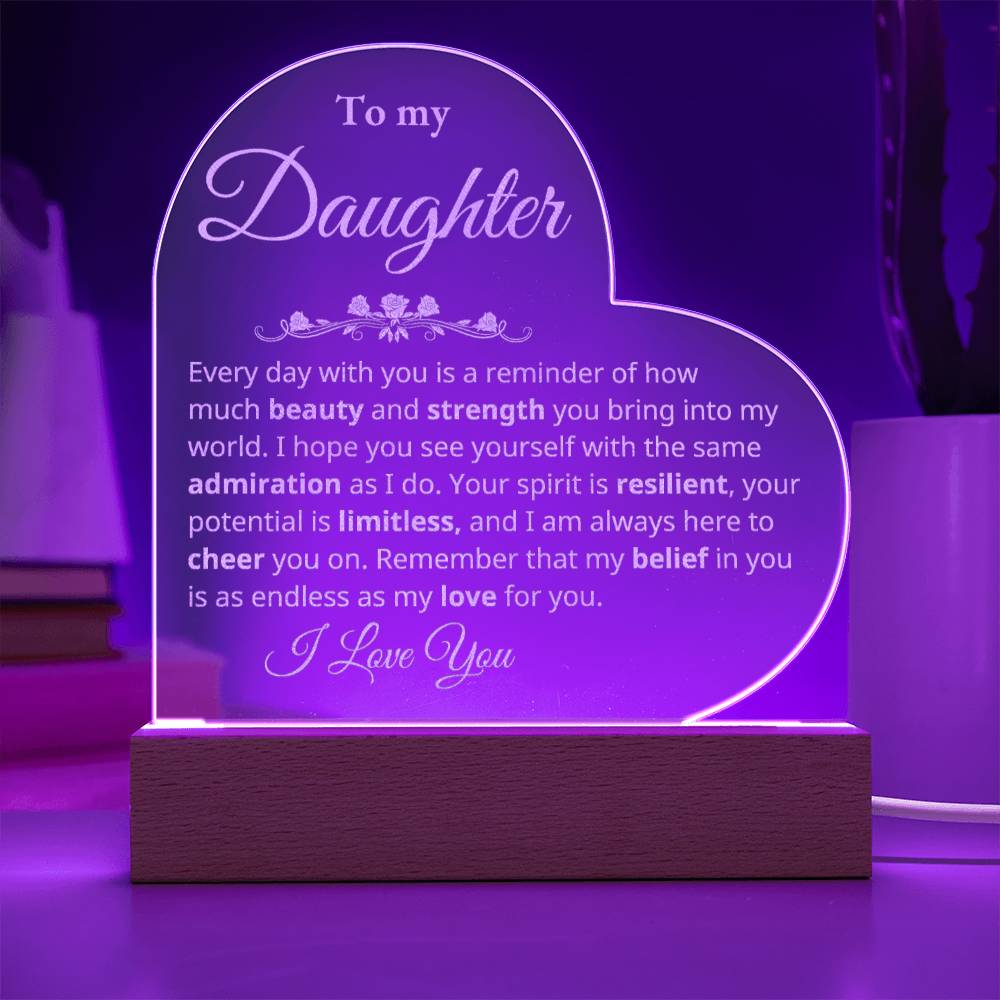 To  My Daughter -  Beauty and Strength - Heart Plaque