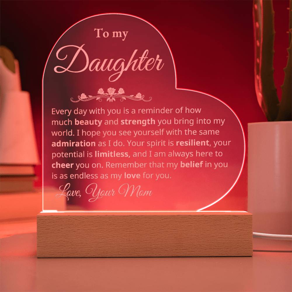 To My Daughter - Beauty and strength - Heart Plaque - Mom