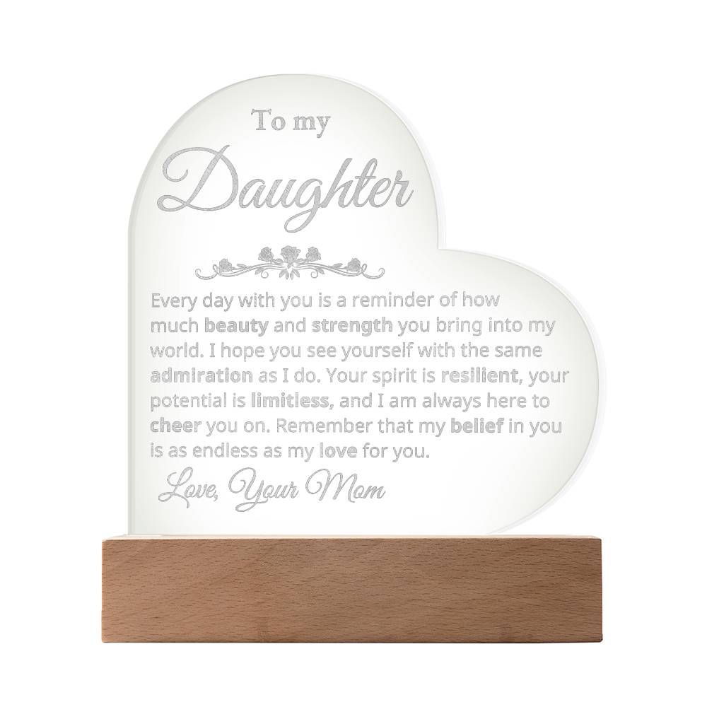 To My Daughter - Beauty and strength - Heart Plaque - Mom