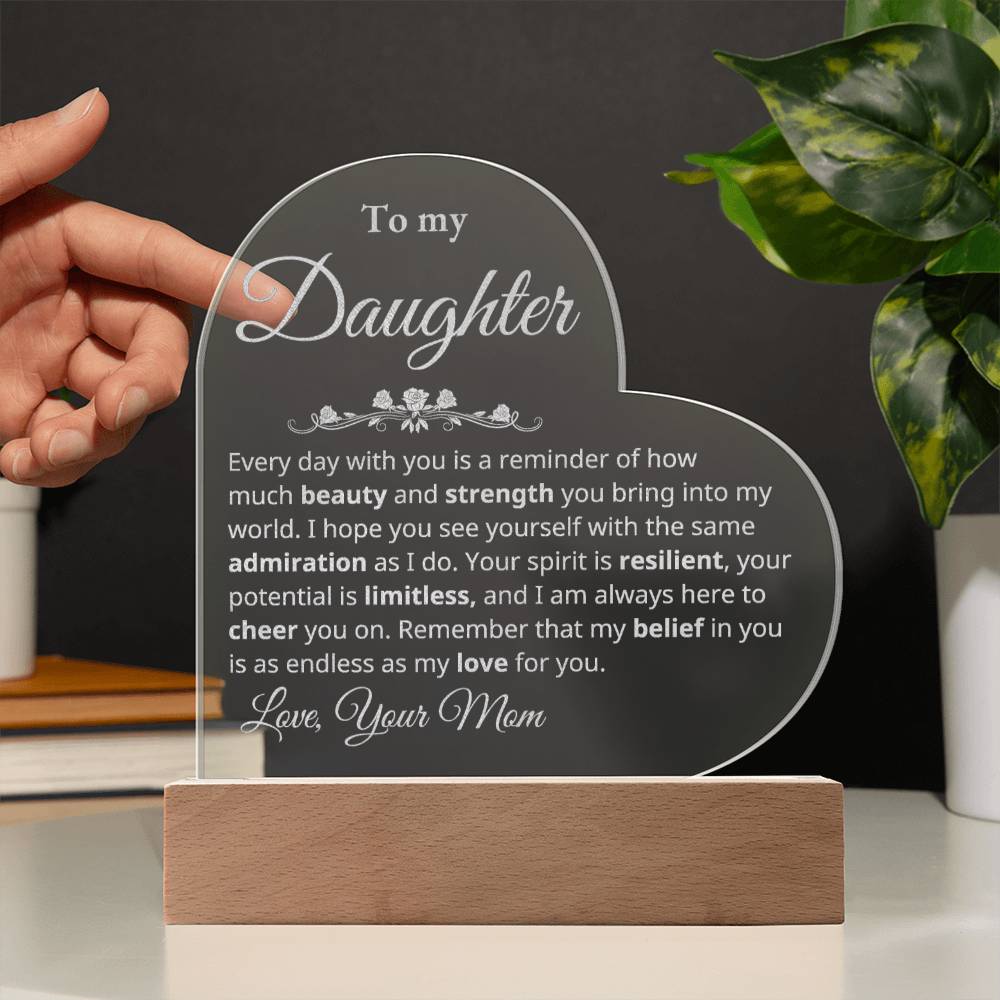 To My Daughter - Beauty and strength - Heart Plaque - Mom