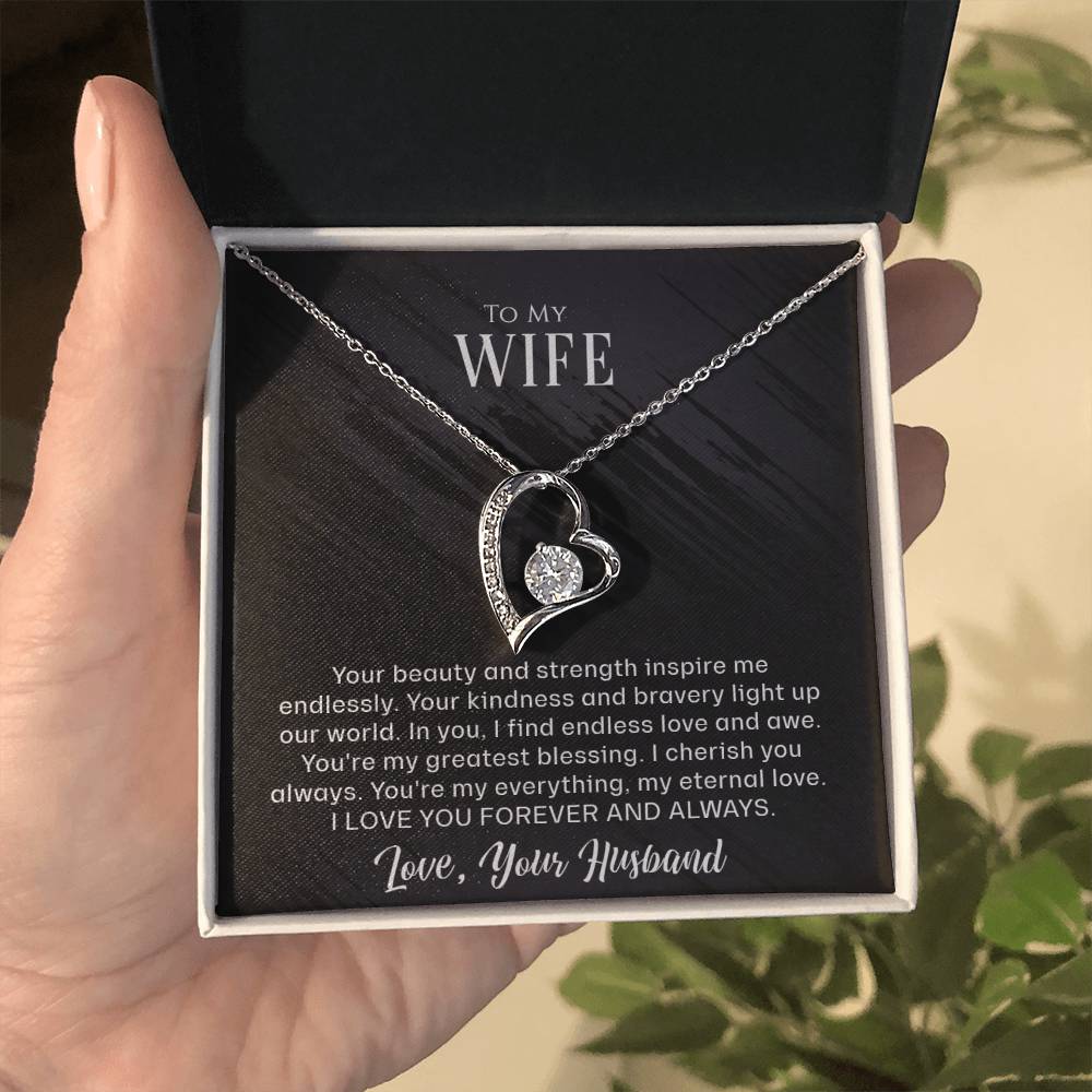 To My Wife - Your beauty and strength - Forever Love Necklace