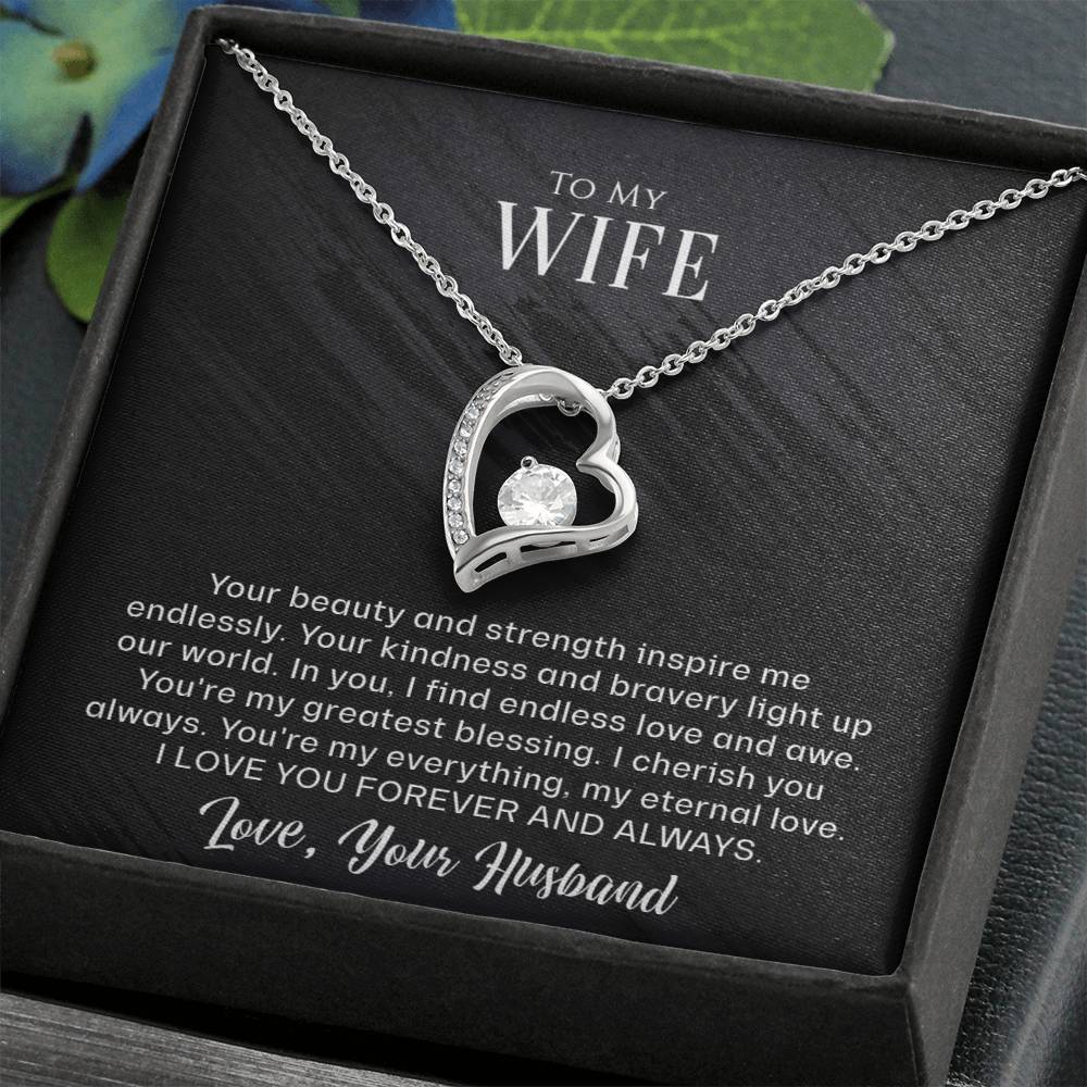 To My Wife - Your beauty and strength - Forever Love Necklace