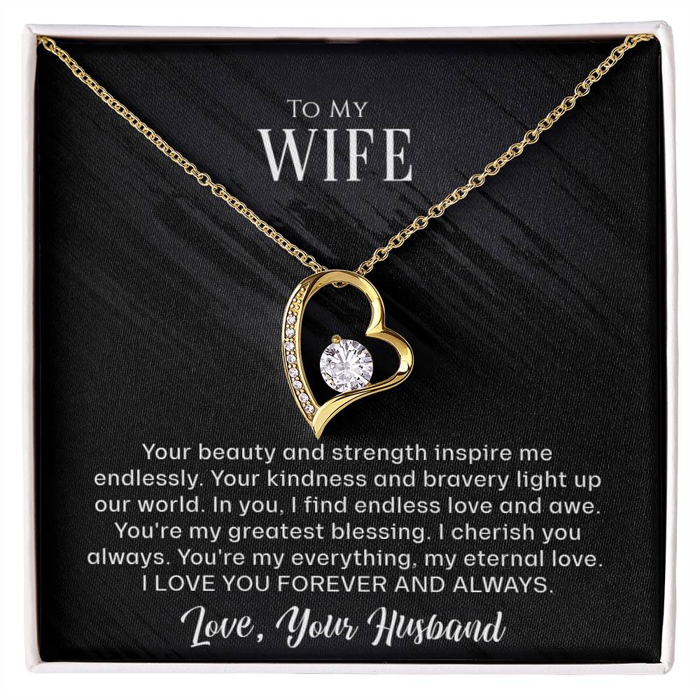 To My Wife - Your beauty and strength - Forever Love Necklace