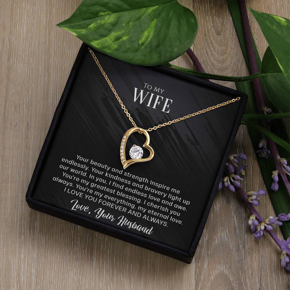 To My Wife - Your beauty and strength - Forever Love Necklace